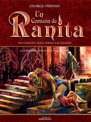 cover image of Un Corazón de Ranita. 5° volumen. La traición, novia de la maldición